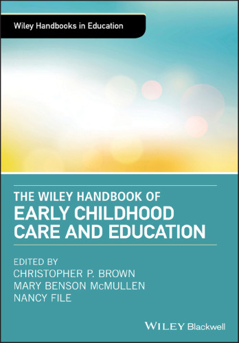 The Wiley handbook of early childhood care and education