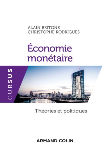 Economie monétaire: Théories et politiques