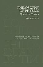 Philosophy of physics : quantum theory