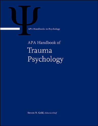 APA handbook of trauma psychology : foundations in knowledge