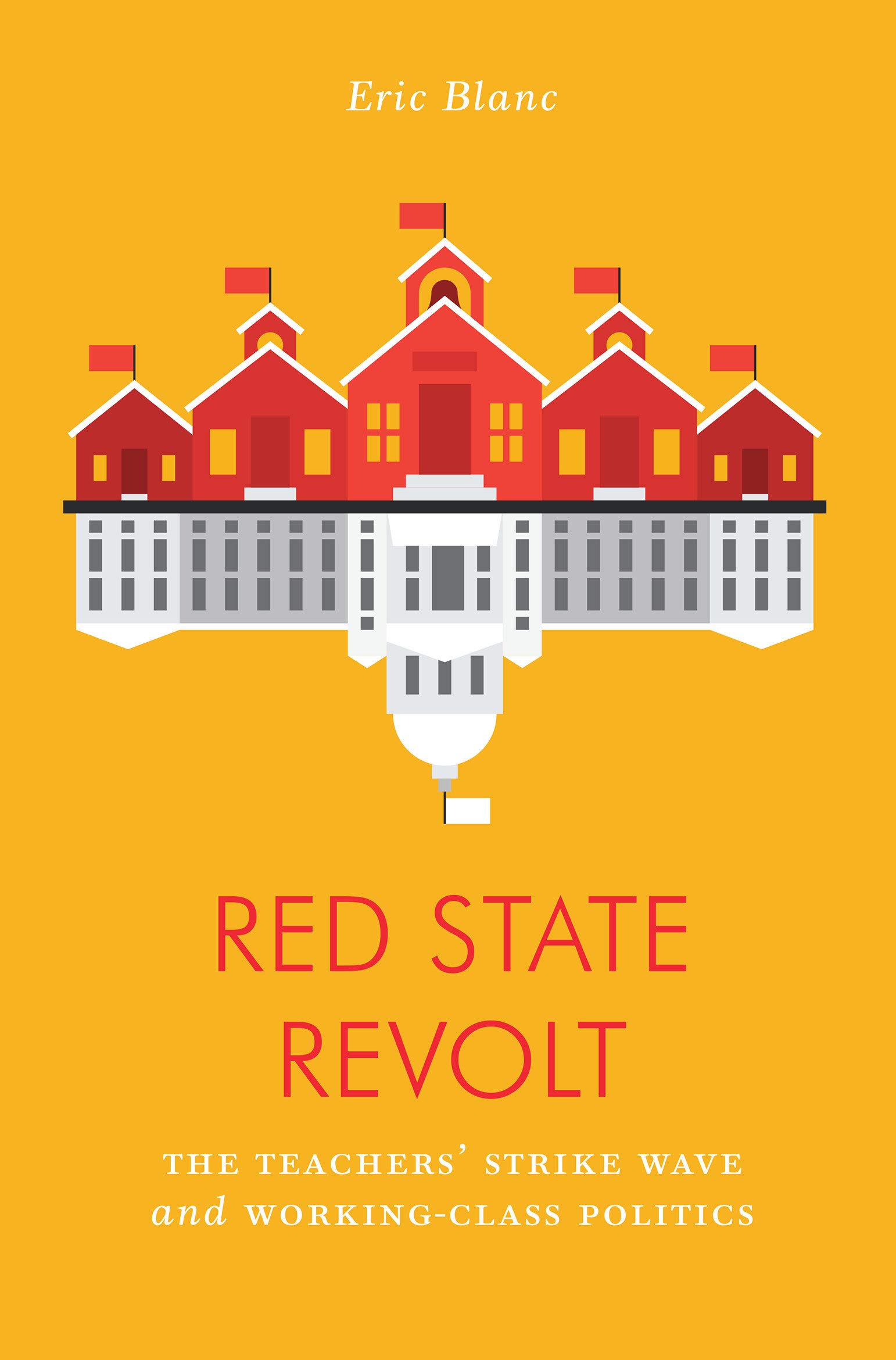 Red State Revolt - The Teachers Strike Wave and Working Class Politics