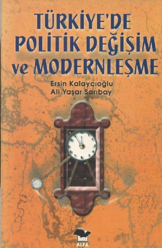 Türkiye’de Politik Değişim ve Modernleşme