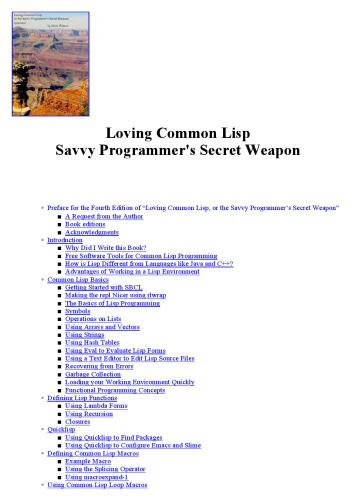 Loving Common Lisp, or the Savvy Programmer’s Secret Weapon (online version) [4th ed.]