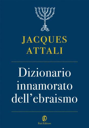 Dizionario innamorato dell’ebraismo