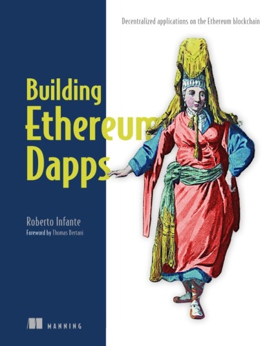 Building Ethereum DApps: Decentralized Applications on the Ethereum Blockchain