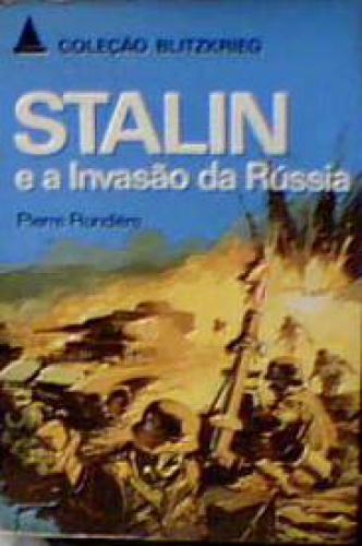 Stalin e a Invasão da Rússia