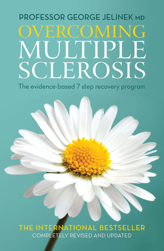 Overcoming multiple sclerosis : an evidence-based 7 step recovery program