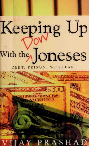 Keeping Up With the Dow Joneses: Debt, Prison, Workfare