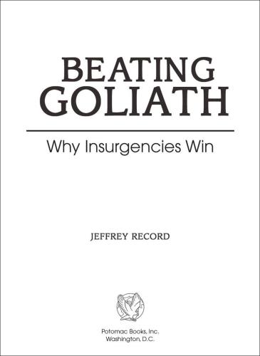 Beating Goliath: Why Insurgencies Win