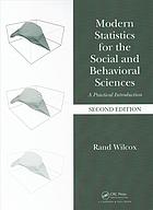 Modern statistics for the social and behavioral sciences : a practical introduction