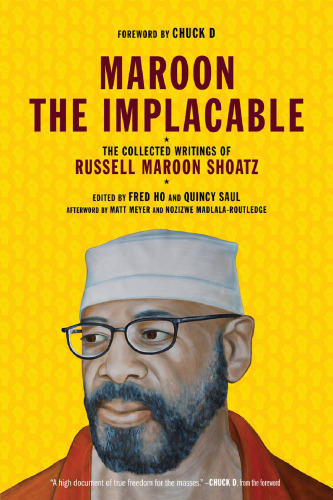 Maroon the Implacable: The Collected Writings of Russell Maroon Shoatz