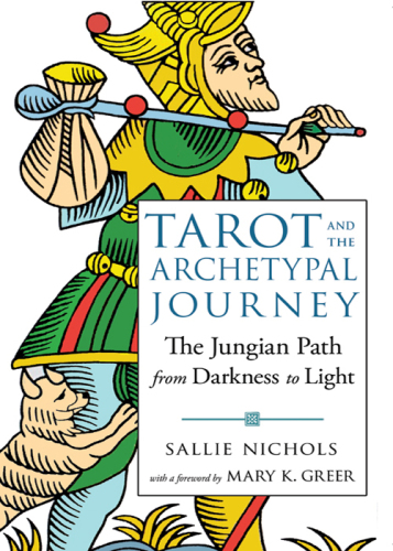 Tarot and the Archetypal Journey: The Jungian Path from Darkness to Light