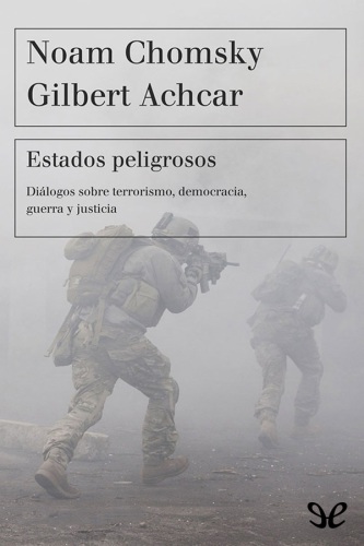 Estados peligrosos: Oriente Medio y la política exterior estadounidense