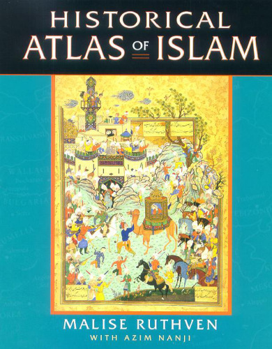 Historical Atlas of the Islamic World