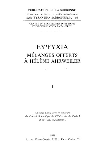 Eupsychía. Mélanges offerts à Hélène Ahrweiler