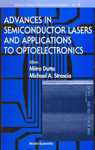 Advances in Semiconductor Lasers and Applications to Optoelectronics (Ijhses Vol. 9 No. 4).