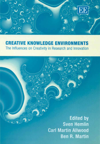 Creative Knowledge Environments: The Influences On Creativity In Research And Innovation