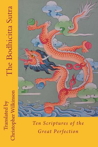 The Bodhicitta Sutra: Ten Scriptures of the Great Perfection