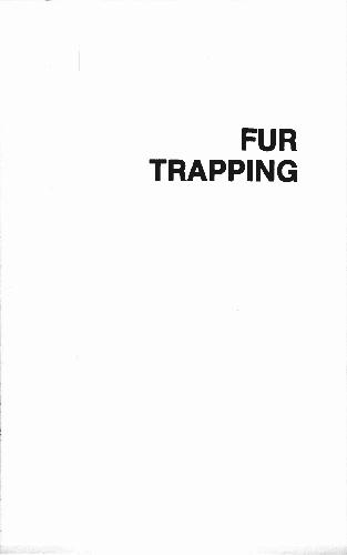 Fur Trapping: A Complete Guide to Equipment and Best Techniques