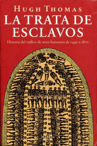 La trata de esclavos: historia del tráfico de seres humanos de 1440 a 1870