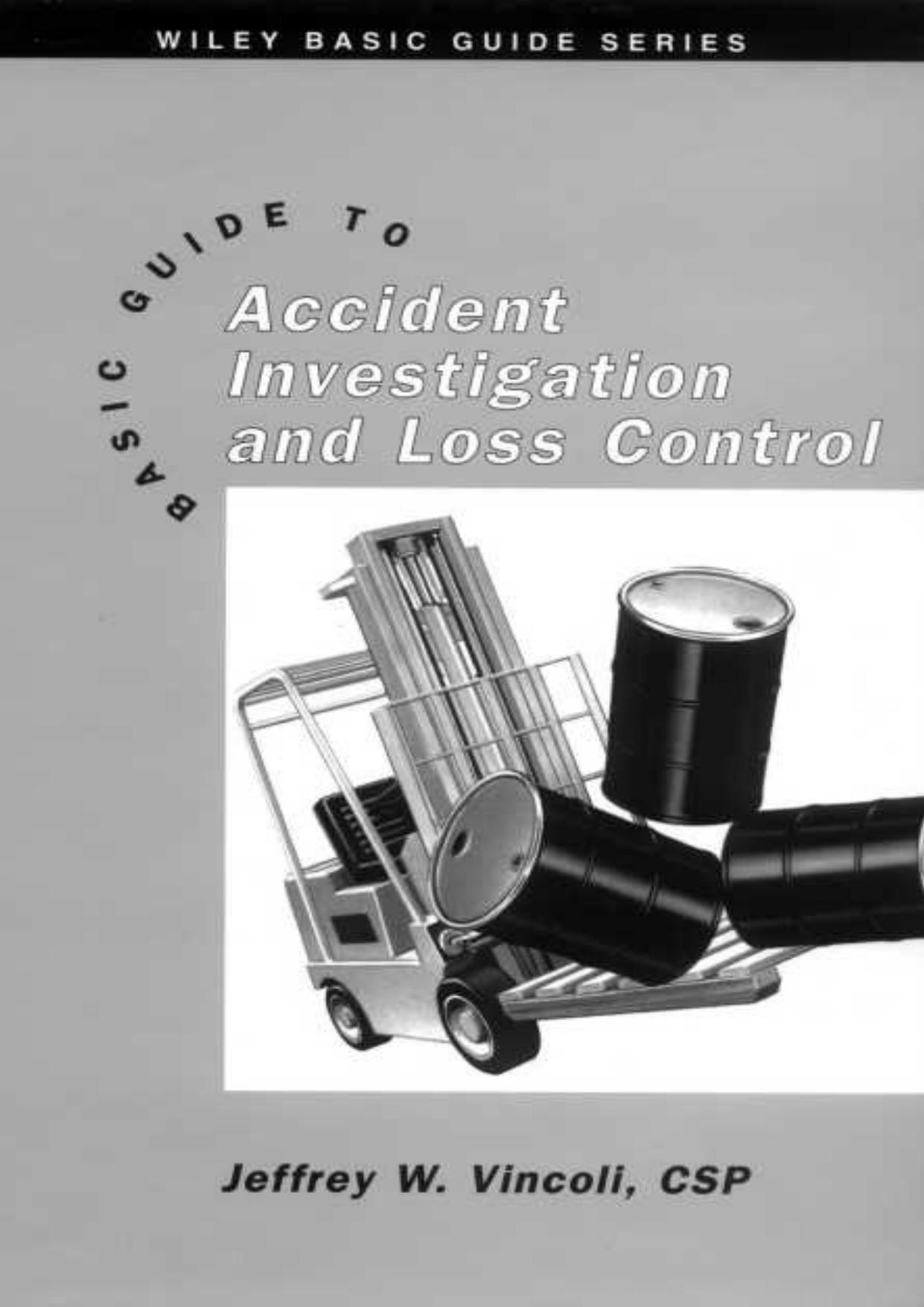 Basic Guide to Accident Investigation and Loss Control