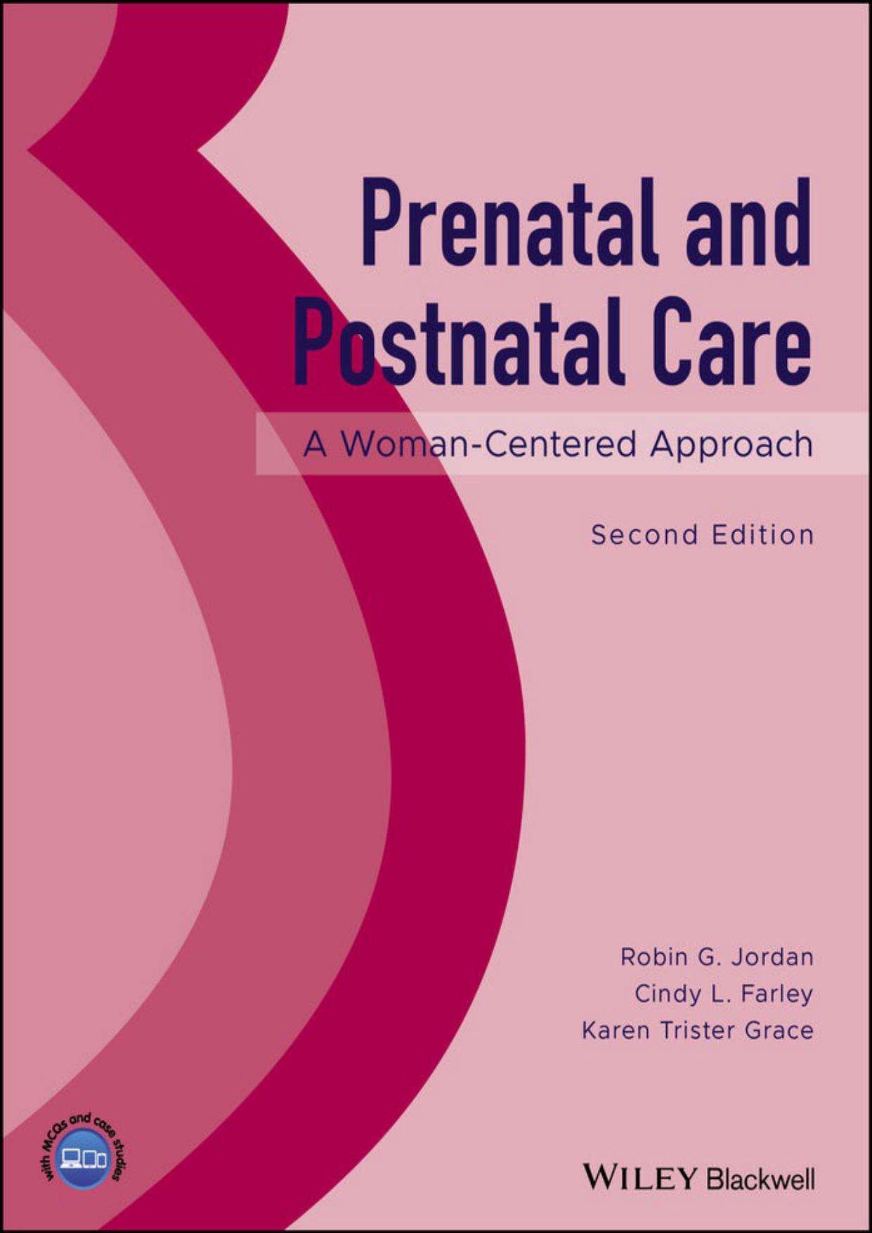 Prenatal and Postnatal Care: A Woman-Centered Approach