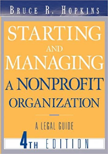 Starting and Managing a Nonprofit Organization: A Legal Guide