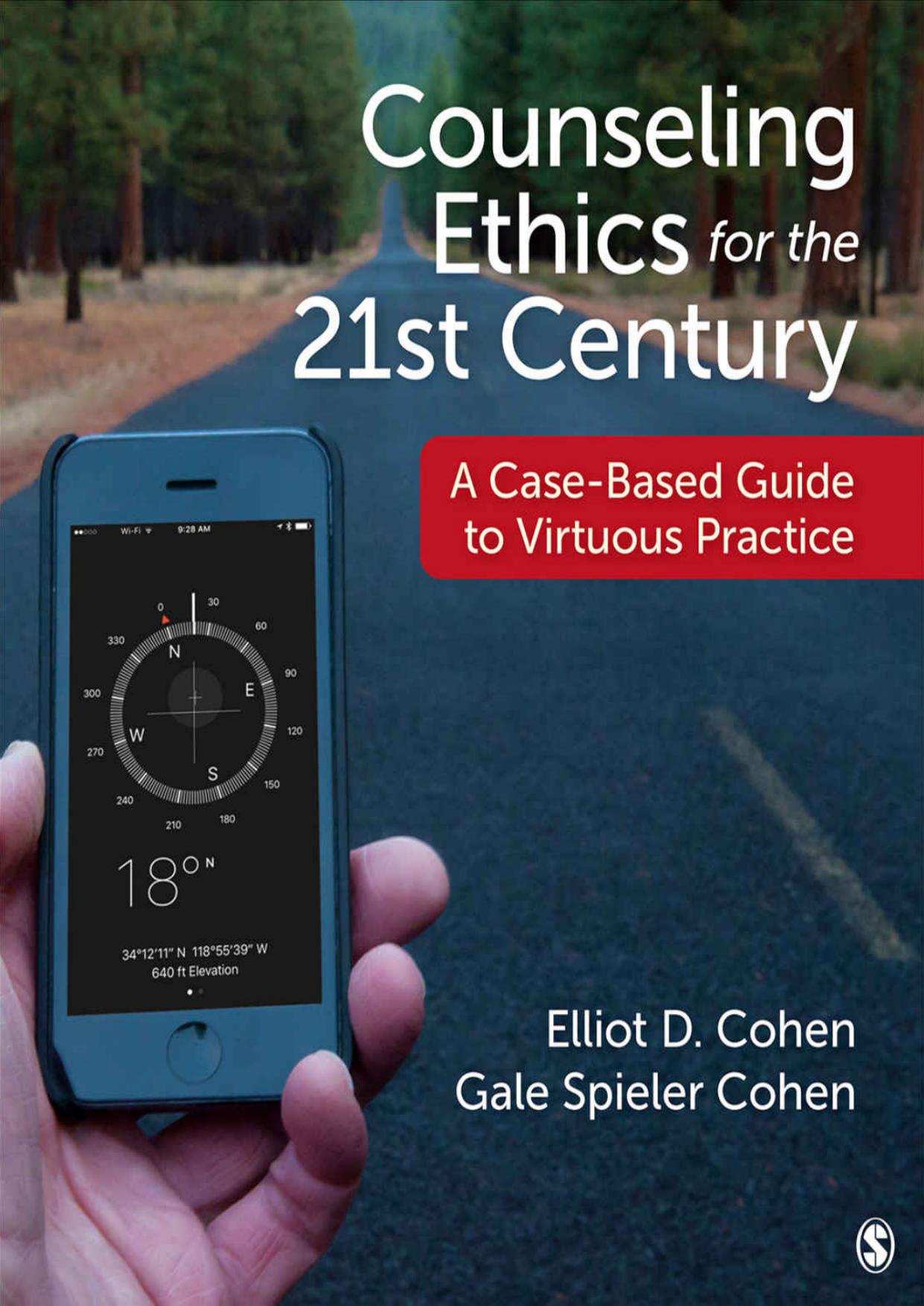 Counseling Ethics for the 21st Century: A Case-Based Guide to Virtuous Practice