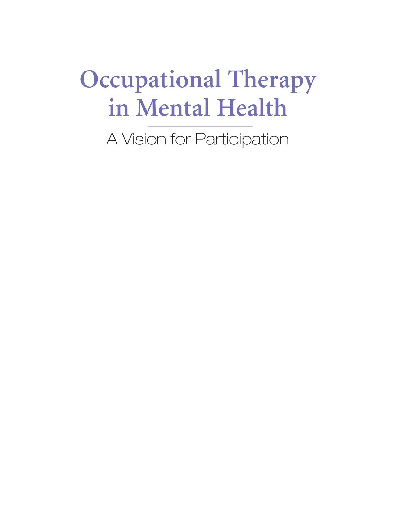 Occupational Therapy in Mental Health: A Vision for Participation