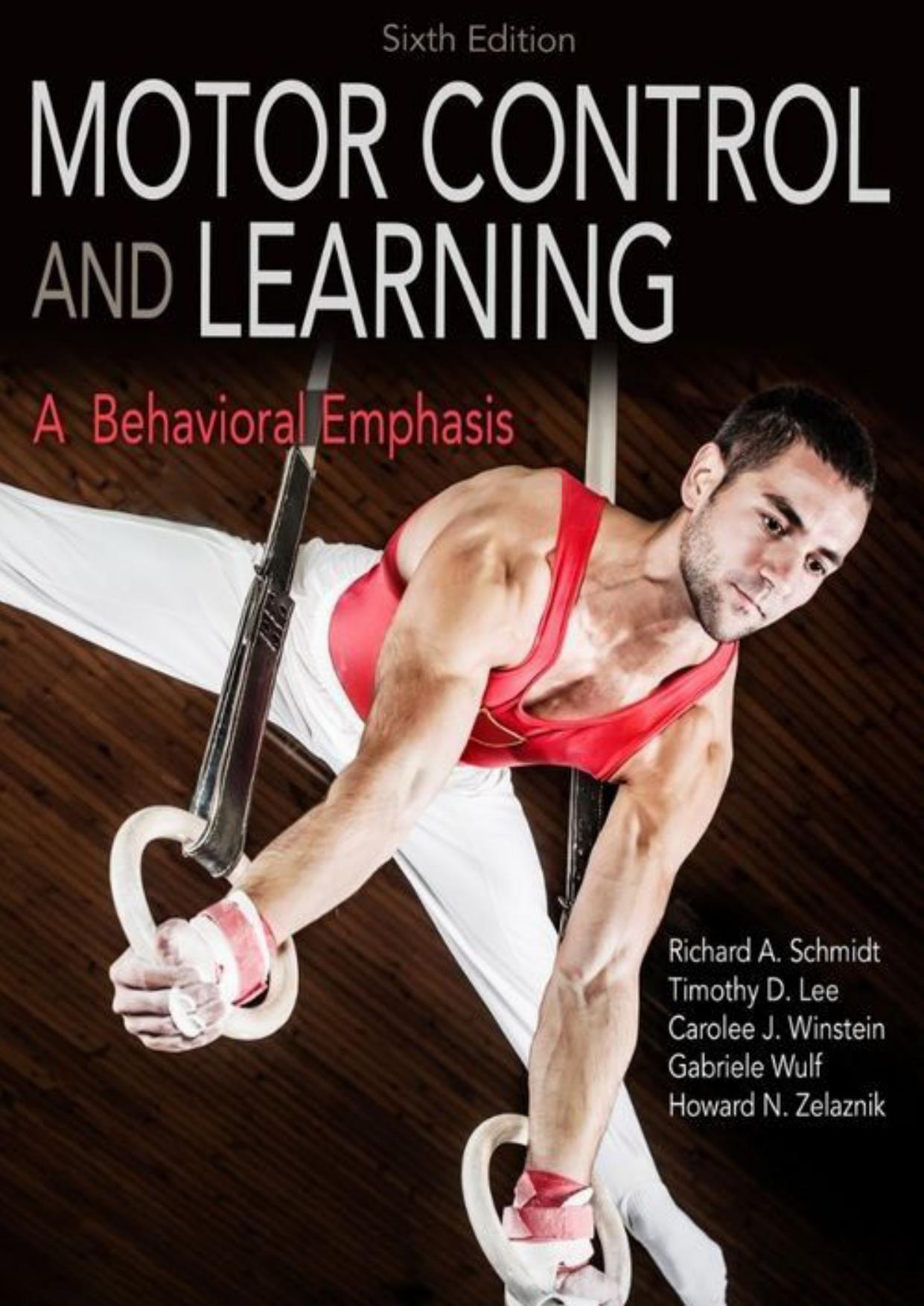 Motor Control and Learning: A Behavioral Emphasis