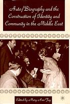 Autobiography and the Construction of Identity and Community in the Middle East