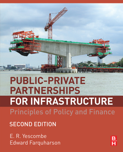 Public-Private Partnerships for Infrastructure : Principles of Policy and Finance.