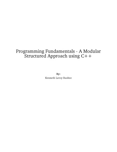 Programming Fundamentals: A Modular Structured Approach Using C++