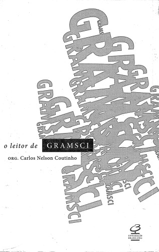 O leitor de Gramsci: escritos escolhidos 1916-1935