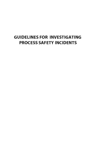 Guidelines for Investigating Process Safety Incidents