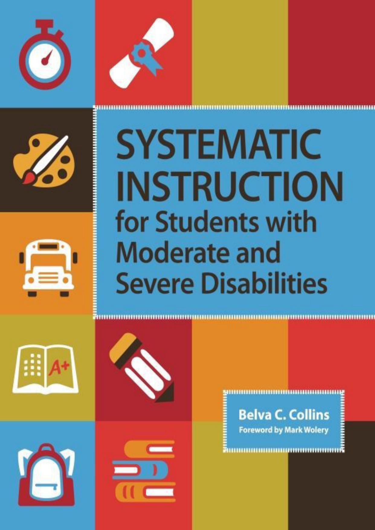 Systematic Instruction for Students with Moderate and Severe Disabilities