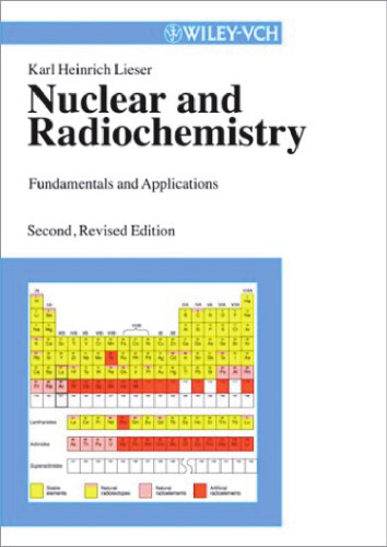 Nuclear and Radiochemistry: Fundamentals and Applications