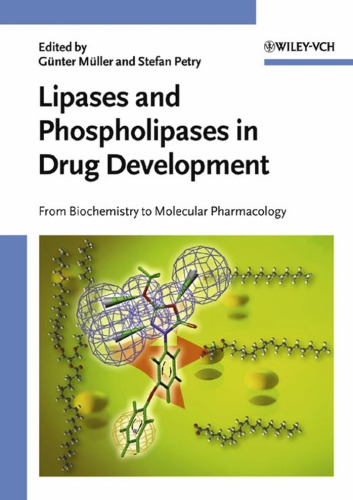 Lipases and Phospholipases in Drug Development: From Biochemistry to Molecular Pharmacology