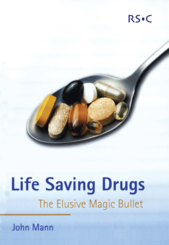 Life Saving Drugs: The Elusive Magic Bullet