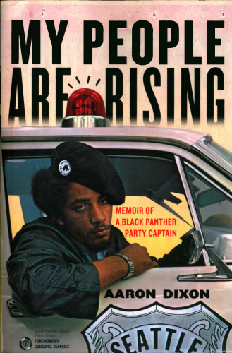 My People Are Rising: Memoir of a Black Panther Party Captain