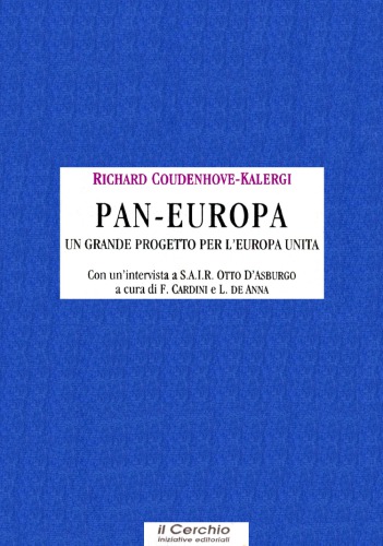 Pan-Europa. Un grande progetto per l'Europa unita