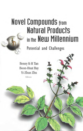 Novel Compounds From Natural Products In The New Millennium: Potential And Challenges