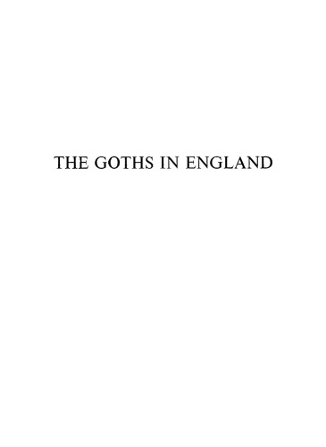 The Goths in England : A Study in Seventeenth and Eighteenth Century Thought