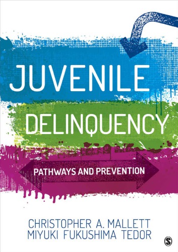 Juvenile Delinquency: Pathways and Prevention