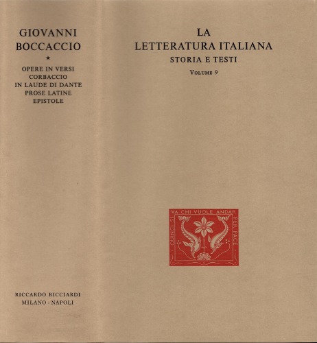 La letteratura italiana. Storia e testi. Opere in versi, Corbaccio, Trattatello in laude di Dante, Prose latine, Epistole