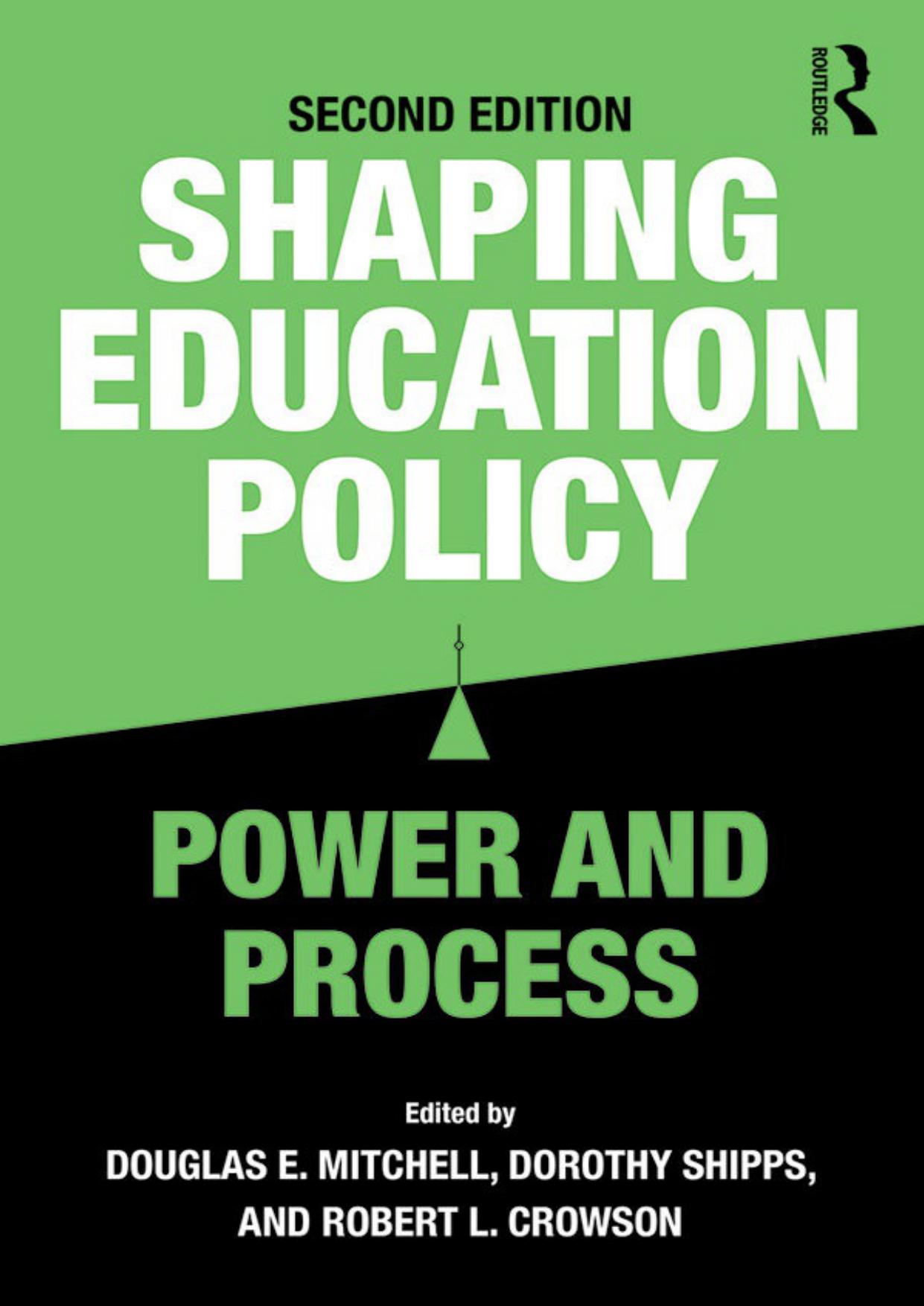 Shaping Education Policy: Power and Process