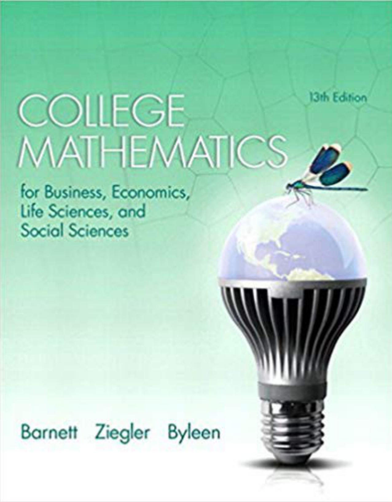 College Mathematics: For Business, Economics, Life Sciences, And Social Sciences 13/e