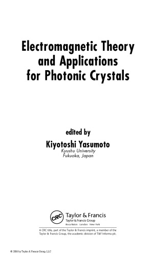 Electromagnetic Theory and Applications for Photonic Crystals