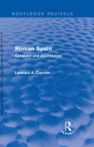 Roman Spain: Conquest and Assimilation