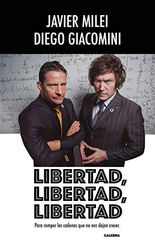 Libertad, libertad, libertad: Para Romper Las Cadenas Que No Nos Dejan Crecer.